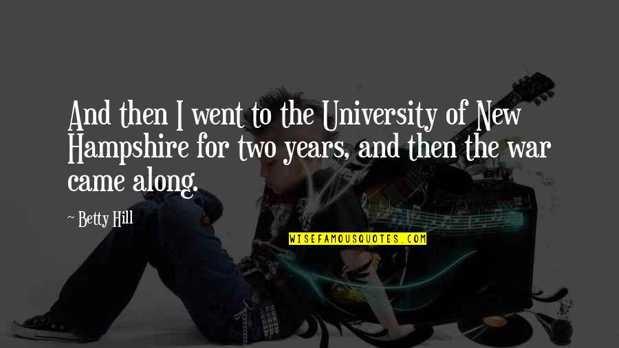 Overslept Alarm For Gym Funny Quotes By Betty Hill: And then I went to the University of Overslept Alarm For Gym Funny Quotes By Betty Hill: And then I went to the University of