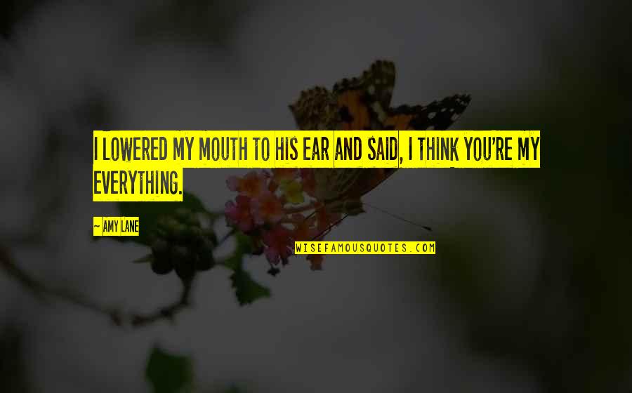 Overthinking And Worrying Quotes By Amy Lane: I lowered my mouth to his ear and