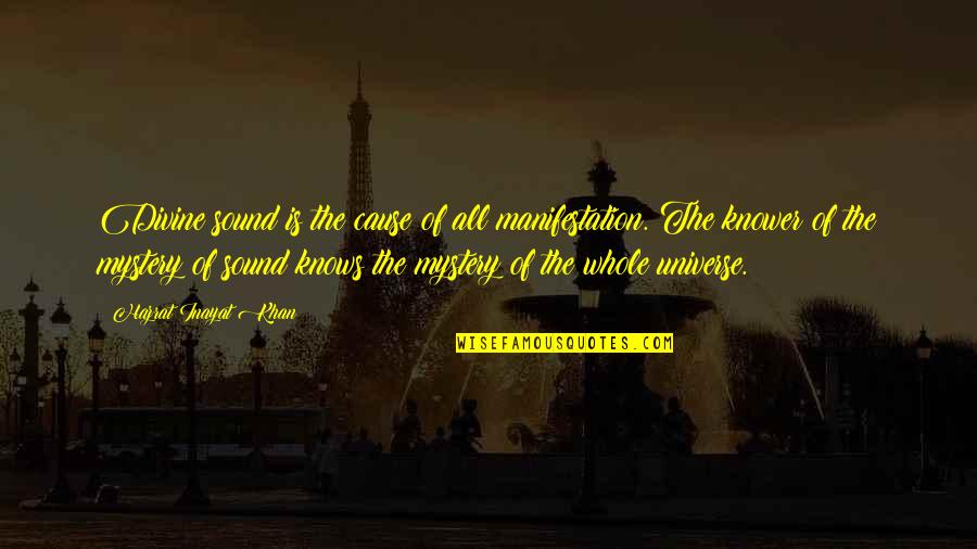 Overthinking Relationship Quotes By Hazrat Inayat Khan: Divine sound is the cause of all manifestation. Overthinking Relationship Quotes By Hazrat Inayat Khan: Divine sound is the cause of all manifestation.