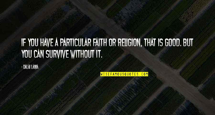 Oviraptor Coloring Quotes By Dalai Lama: If you have a particular faith or religion,