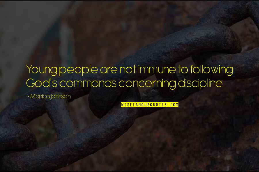 Ovyasly Quotes By Monica Johnson: Young people are not immune to following God's