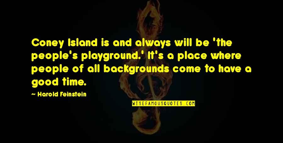 Owatonna Mn Quotes By Harold Feinstein: Coney Island is and always will be 'the