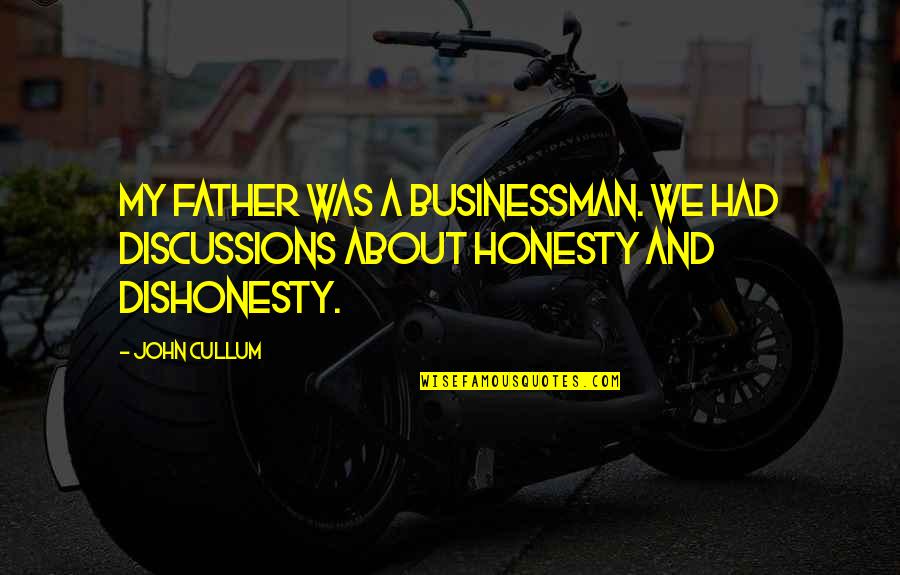 Owen Wilson Armageddon Quote Quotes By John Cullum: My father was a businessman. We had discussions