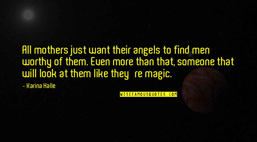 Owls And Friendship Quotes By Karina Halle: All mothers just want their angels to find