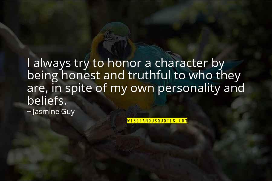 Own Personality Quotes By Jasmine Guy: I always try to honor a character by