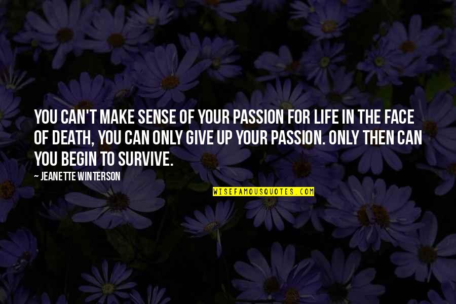 Owners Corporation Insurance Quotes By Jeanette Winterson: You can't make sense of your passion for