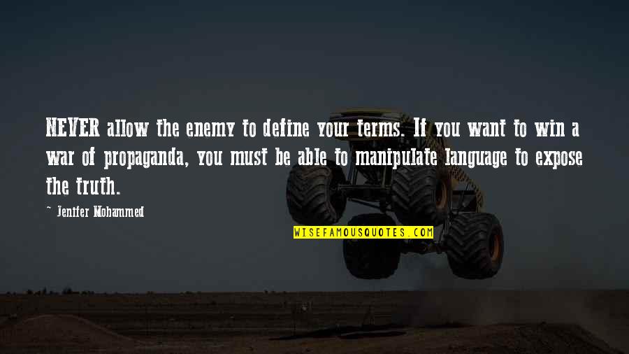 Owning Your Power Quotes By Jenifer Mohammed: NEVER allow the enemy to define your terms.