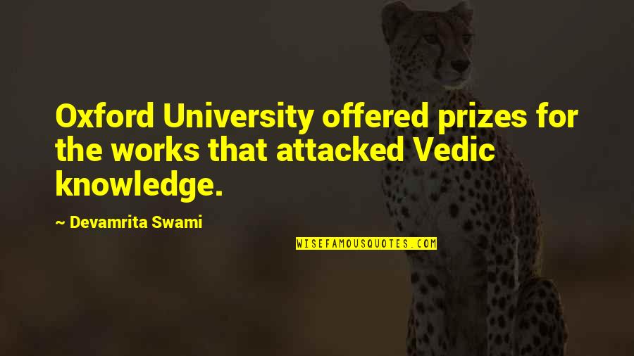 Oxford University Quotes By Devamrita Swami: Oxford University offered prizes for the works that