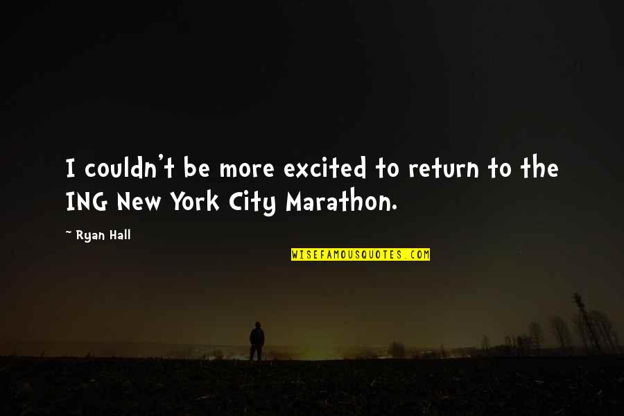 Oxy Stock Quote Quotes By Ryan Hall: I couldn't be more excited to return to