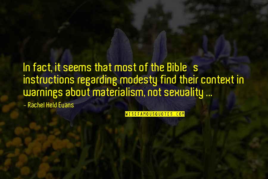 Ozzell Quotes By Rachel Held Evans: In fact, it seems that most of the