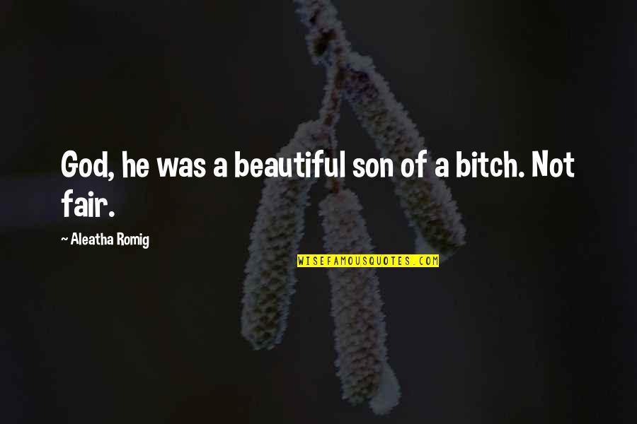 Ozzfest 1997 Quotes By Aleatha Romig: God, he was a beautiful son of a Ozzfest 1997 Quotes By Aleatha Romig: God, he was a beautiful son of a