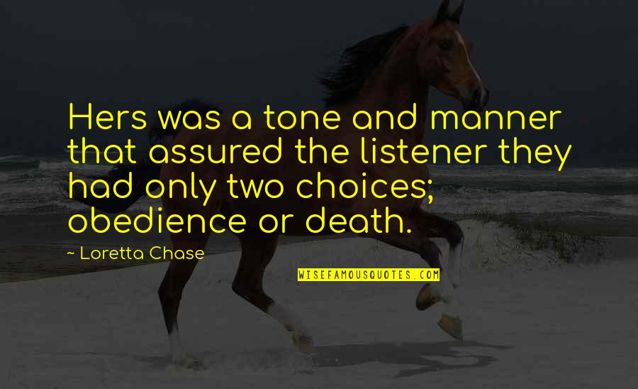 P 127 Quotes By Loretta Chase: Hers was a tone and manner that assured