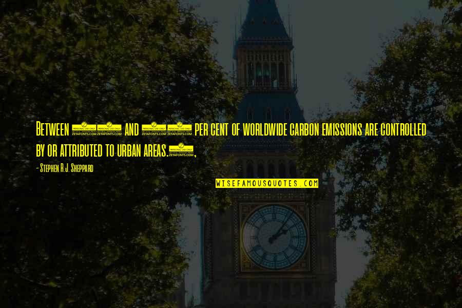 P 45 Quotes By Stephen R.J. Sheppard: Between 45 and 75 per cent of worldwide P 45 Quotes By Stephen R.J. Sheppard: Between 45 and 75 per cent of worldwide