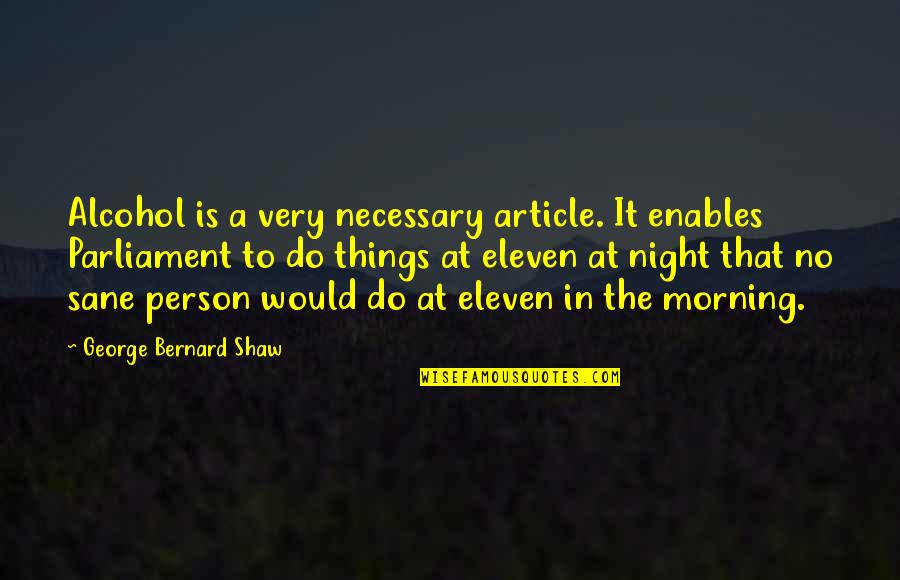 P Diddy Inspirational Quotes By George Bernard Shaw: Alcohol is a very necessary article. It enables P Diddy Inspirational Quotes By George Bernard Shaw: Alcohol is a very necessary article. It enables