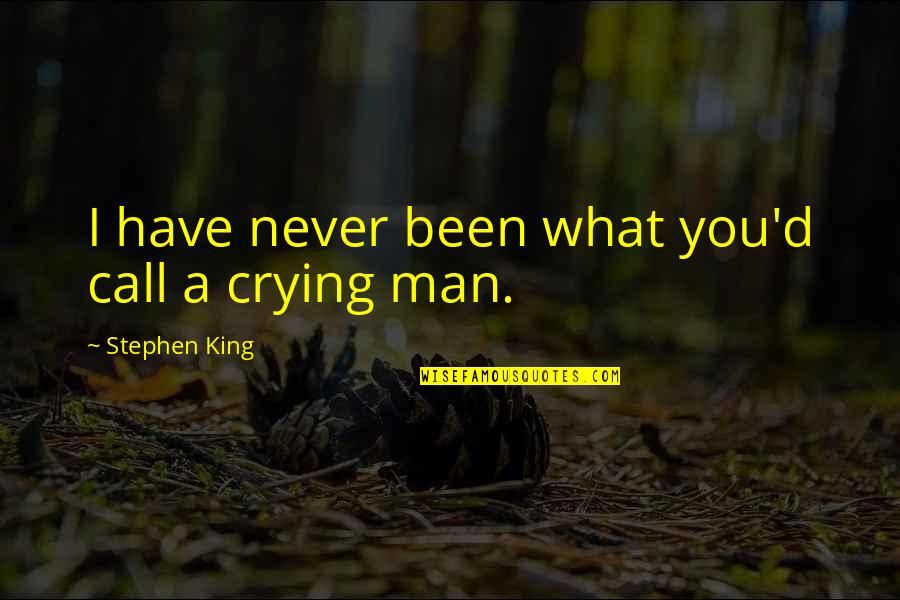 P Llfy Bor Quotes By Stephen King: I have never been what you'd call a P Llfy Bor Quotes By Stephen King: I have never been what you'd call a
