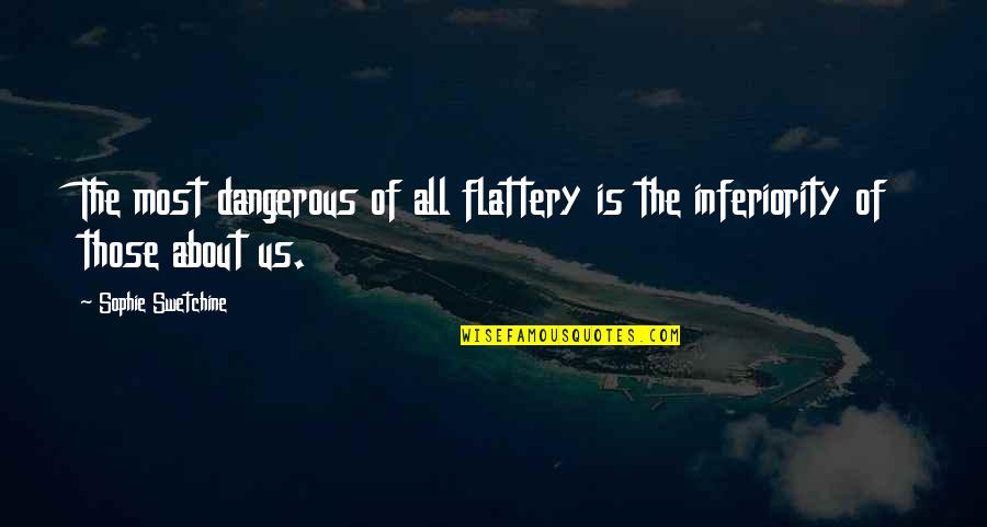 P1145 Quotes By Sophie Swetchine: The most dangerous of all flattery is the P1145 Quotes By Sophie Swetchine: The most dangerous of all flattery is the
