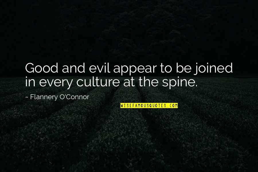 P11d Quotes By Flannery O'Connor: Good and evil appear to be joined in