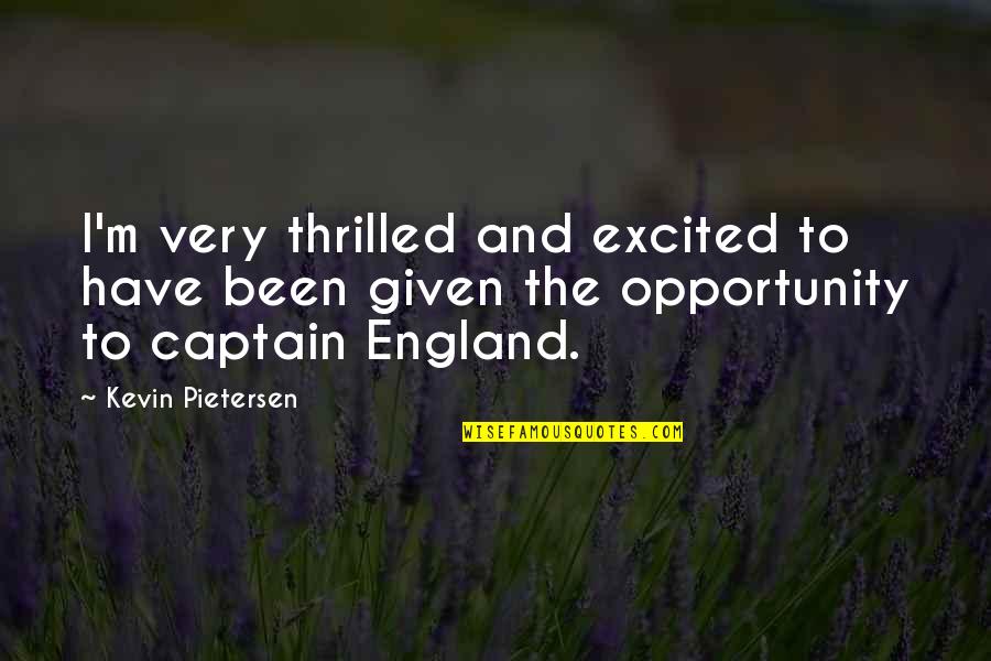 P1235 Quotes By Kevin Pietersen: I'm very thrilled and excited to have been P1235 Quotes By Kevin Pietersen: I'm very thrilled and excited to have been
