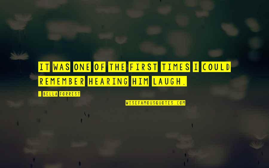 P1246 Quotes By Bella Forrest: It was one of the first times I
