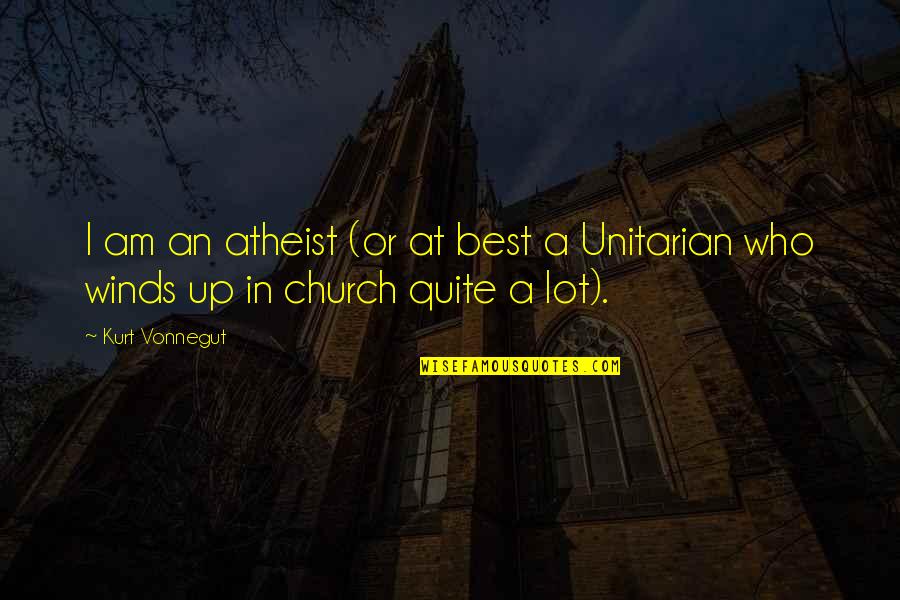 P1289 Quotes By Kurt Vonnegut: I am an atheist (or at best a
