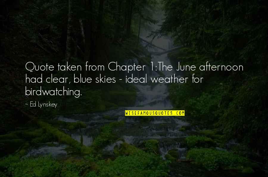 P2084 Quotes By Ed Lynskey: Quote taken from Chapter 1:The June afternoon had P2084 Quotes By Ed Lynskey: Quote taken from Chapter 1:The June afternoon had