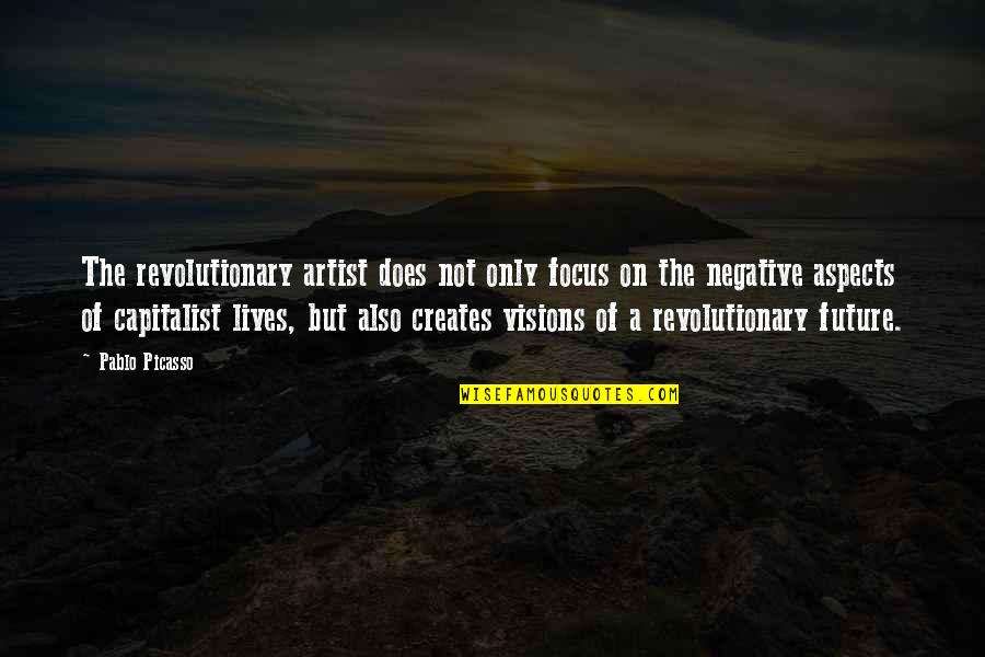 P2440 Quotes By Pablo Picasso: The revolutionary artist does not only focus on P2440 Quotes By Pablo Picasso: The revolutionary artist does not only focus on