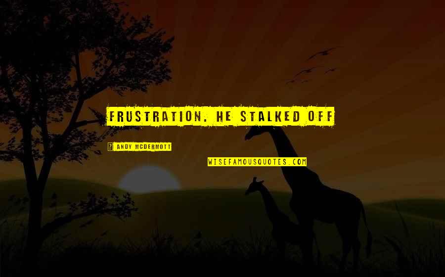 P3030b1150cu Quotes By Andy McDermott: frustration. He stalked off P3030b1150cu Quotes By Andy McDermott: frustration. He stalked off