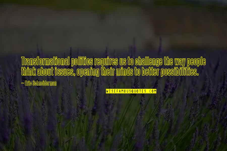 P435 Wheel Quotes By Eric Schneiderman: Transformational politics requires us to challenge the way P435 Wheel Quotes By Eric Schneiderman: Transformational politics requires us to challenge the way