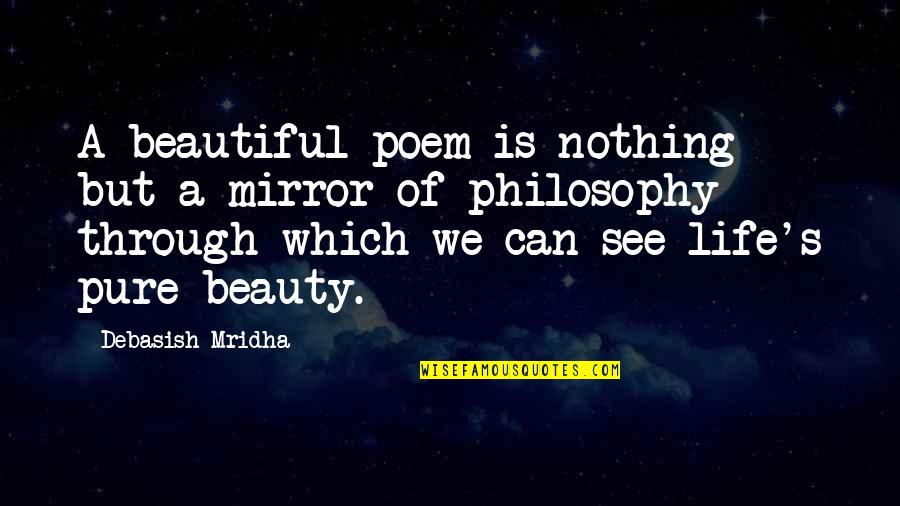 P57 Stain Quotes By Debasish Mridha: A beautiful poem is nothing but a mirror