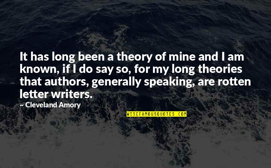 Pa Ses Bajos Quotes By Cleveland Amory: It has long been a theory of mine