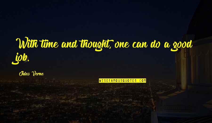 Paasang Tao Quotes By Jules Verne: With time and thought, one can do a