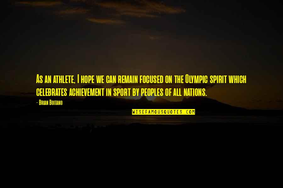 Pacareu Art Quotes By Brian Boitano: As an athlete, I hope we can remain Pacareu Art Quotes By Brian Boitano: As an athlete, I hope we can remain