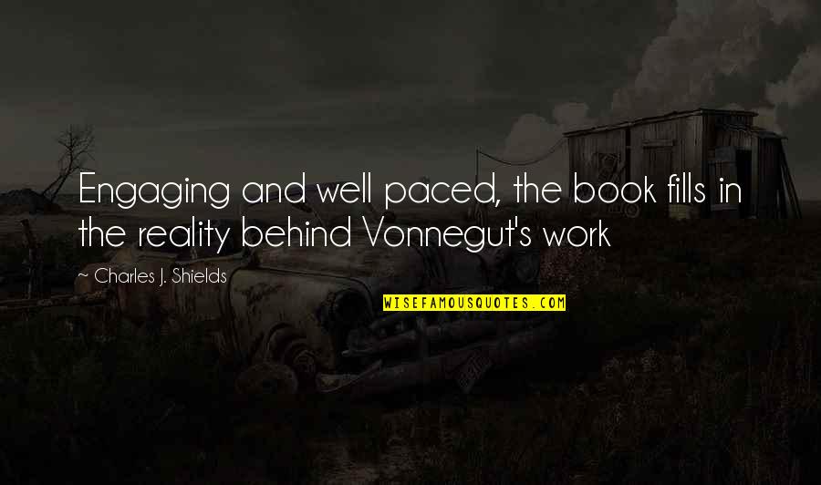 Paced Quotes By Charles J. Shields: Engaging and well paced, the book fills in Paced Quotes By Charles J. Shields: Engaging and well paced, the book fills in