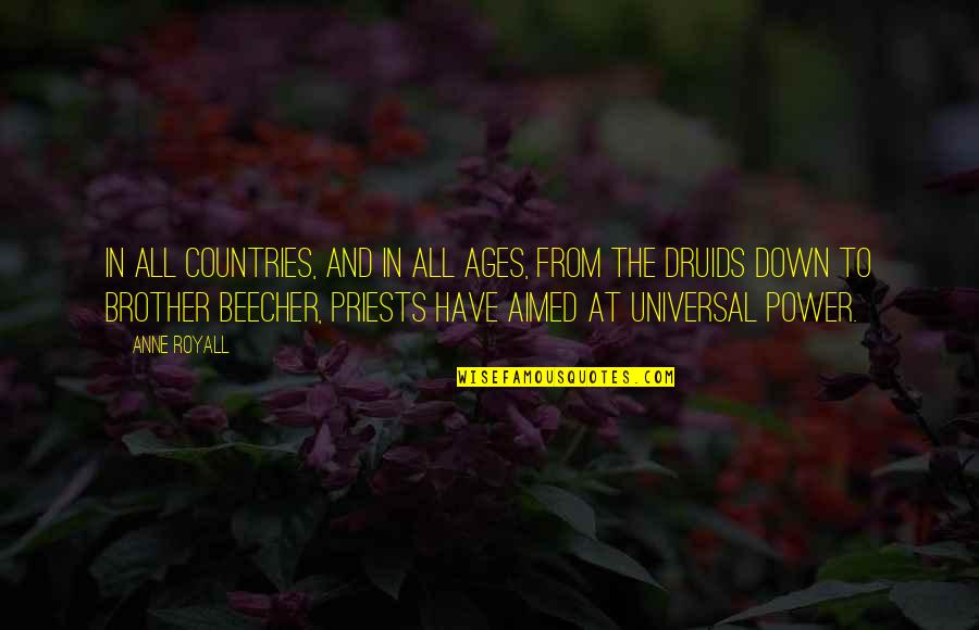 Pacella Drive Randolph Quotes By Anne Royall: In all countries, and in all ages, from
