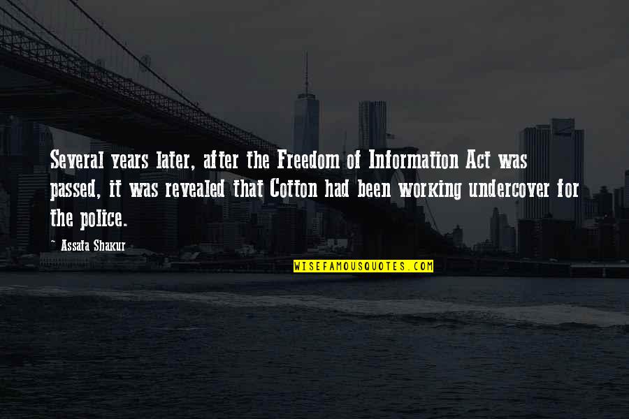 Pacifically Speaking Quotes By Assata Shakur: Several years later, after the Freedom of Information Pacifically Speaking Quotes By Assata Shakur: Several years later, after the Freedom of Information