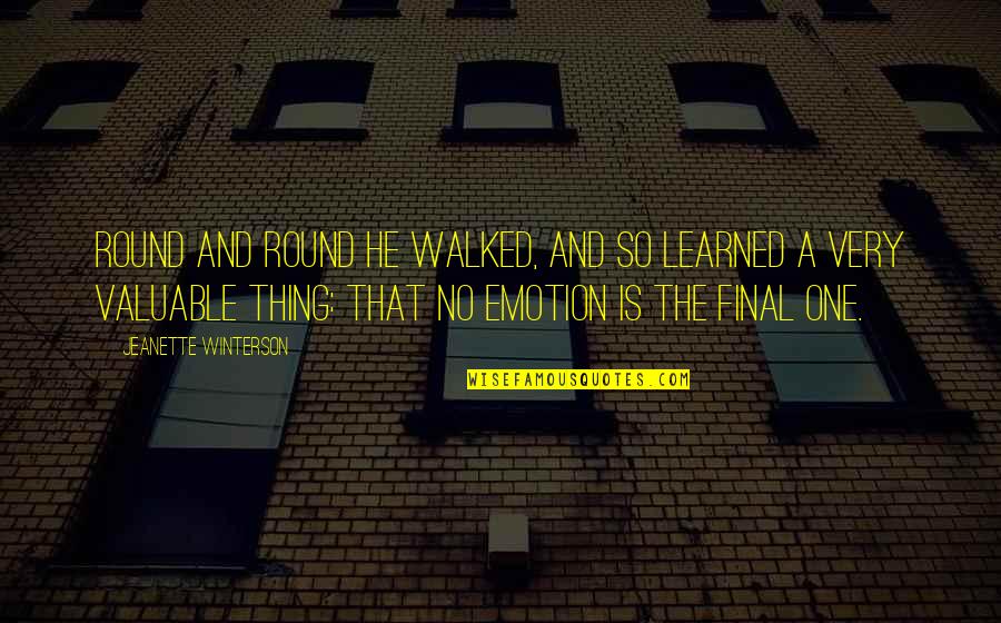 Package Shipping Quotes By Jeanette Winterson: Round and round he walked, and so learned
