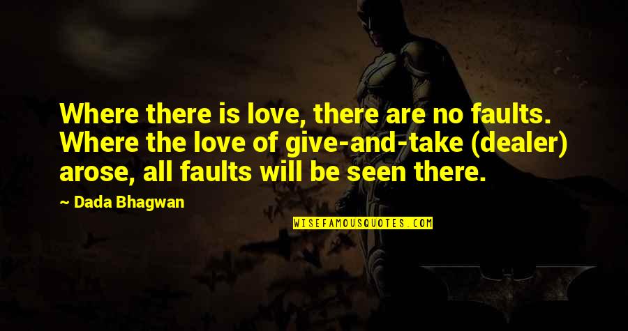 Packers Quotes Quotes By Dada Bhagwan: Where there is love, there are no faults.