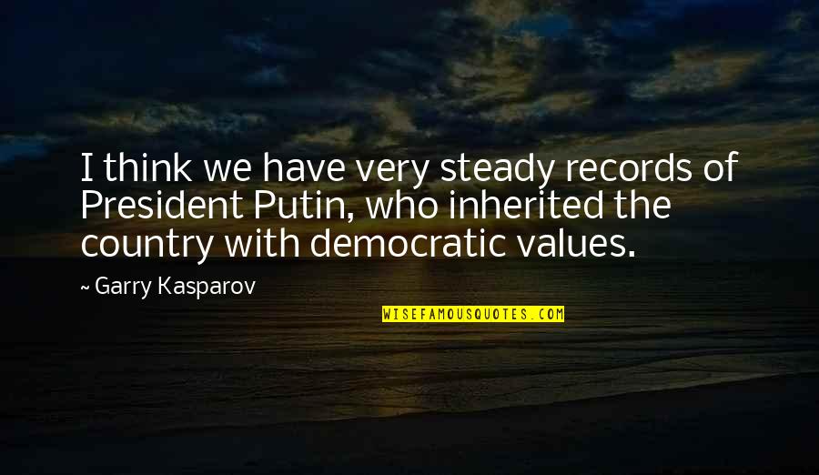 Paddles And Pedals Quotes By Garry Kasparov: I think we have very steady records of Paddles And Pedals Quotes By Garry Kasparov: I think we have very steady records of