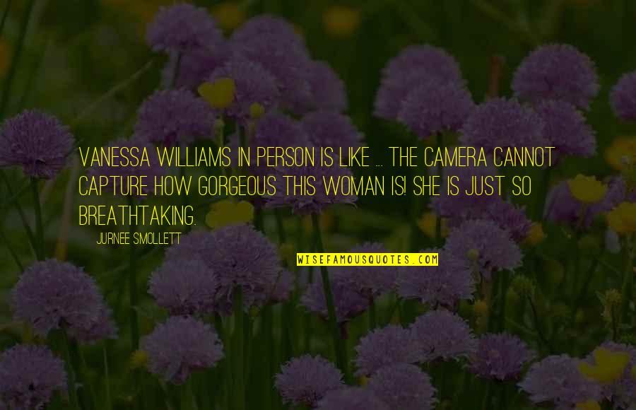 Padoan Tanks Quotes By Jurnee Smollett: Vanessa Williams in person is like ... the