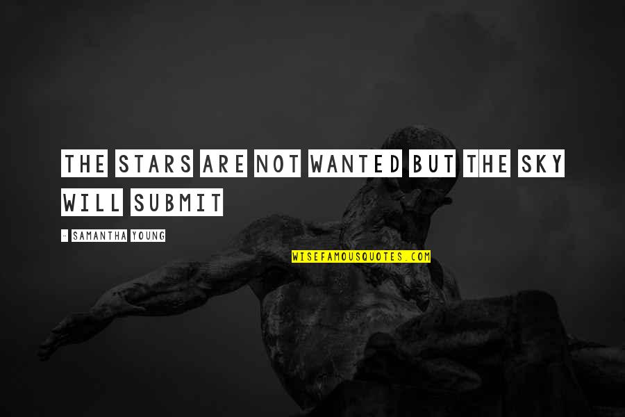 Pag Ibig Tumblr Quotes By Samantha Young: The Stars Are Not Wanted but the Sky