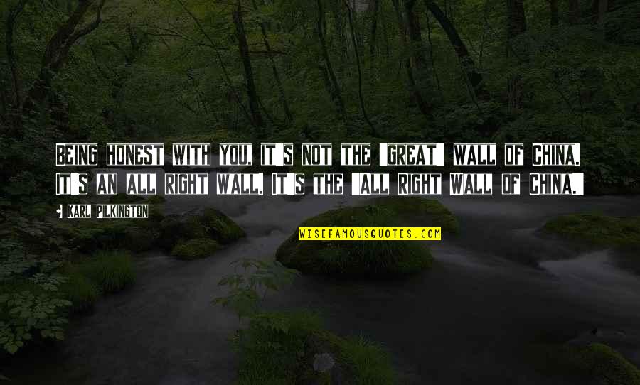 Pagat Cave Quotes By Karl Pilkington: Being honest with you, it's not the 'great' Pagat Cave Quotes By Karl Pilkington: Being honest with you, it's not the 'great'