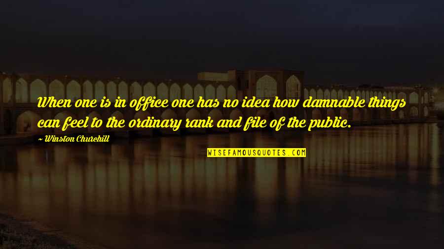 Pagazzi Ceiling Quotes By Winston Churchill: When one is in office one has no Pagazzi Ceiling Quotes By Winston Churchill: When one is in office one has no