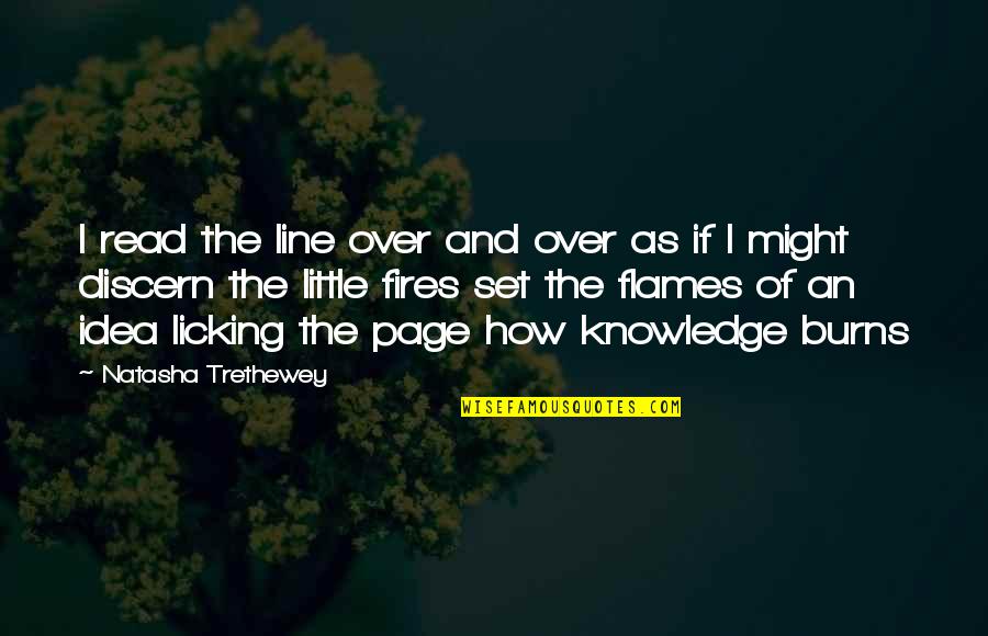 Page 1 Quotes By Natasha Trethewey: I read the line over and over as Page 1 Quotes By Natasha Trethewey: I read the line over and over as