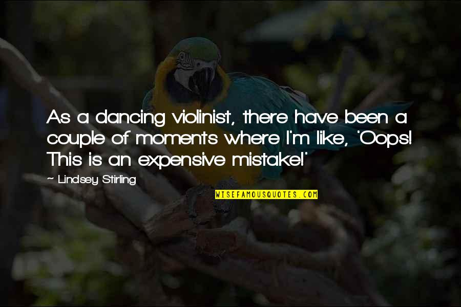 Page 214 Quotes By Lindsey Stirling: As a dancing violinist, there have been a