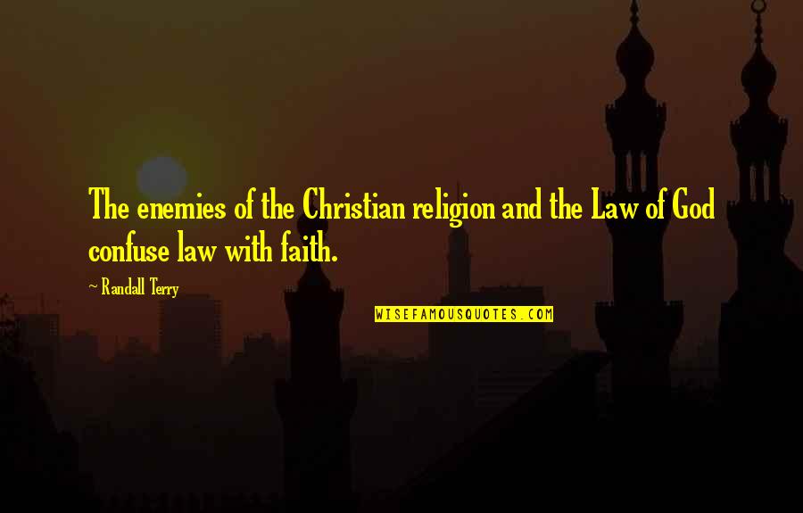 Page 272 Quotes By Randall Terry: The enemies of the Christian religion and the