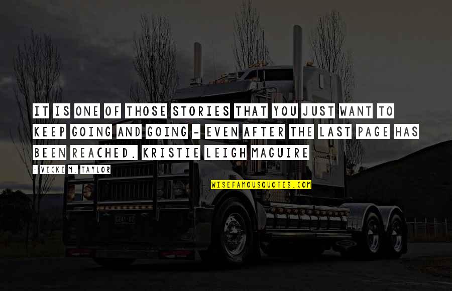 Page 6 Stories Quotes By Vicki M. Taylor: It is one of those stories that you Page 6 Stories Quotes By Vicki M. Taylor: It is one of those stories that you