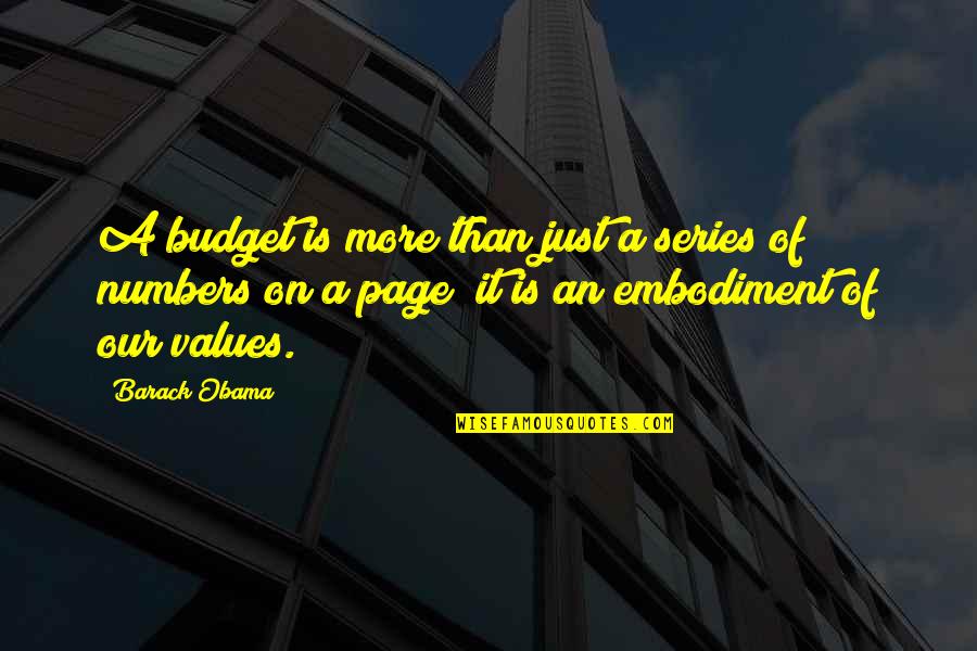 Page Numbers Quotes By Barack Obama: A budget is more than just a series