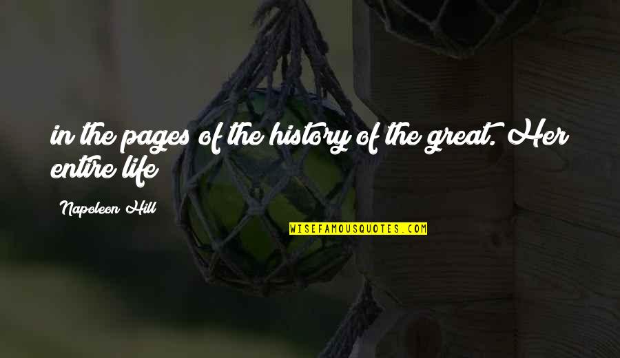 Pages Of Life Quotes By Napoleon Hill: in the pages of the history of the Pages Of Life Quotes By Napoleon Hill: in the pages of the history of the