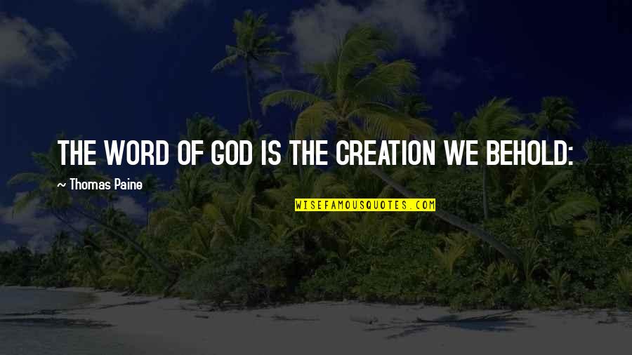 Pagina Para Hacer Quotes By Thomas Paine: THE WORD OF GOD IS THE CREATION WE