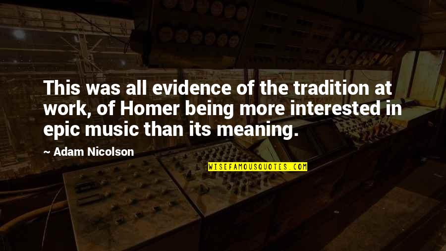 Pagliaccio Quotes By Adam Nicolson: This was all evidence of the tradition at